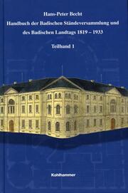 Handbuch der Badischen Ständeversammlung und des Badischen Landtags 1819-1933 - Cover