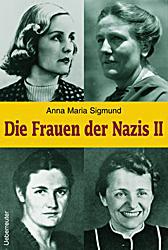 Die Frauen der Nazis II