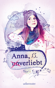 Anna, 13, (un)verliebt - Cover