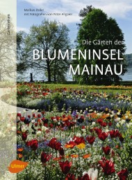 Die Gärten der Blumeninsel Mainau - Cover