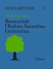 Der Gärtner / Baumschule, Obstbau, Samenbau, Gemüsebau
