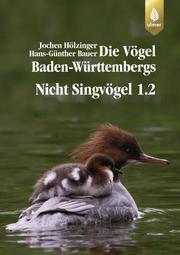 Die Vögel Baden-Württembergs Band 2.1.1: Nicht-Singvögel 1.2 - Cover