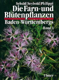 Die Farn- und Blütenpflanzen Baden-Württembergs 1