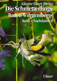 Die Schmetterlinge Baden-Württembergs 4 - Nachtfalter II