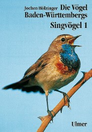 Die Vögel Baden-Württembergs. (Avifauna Baden-Württembergs) / Die Vögel Baden-Württembergs Band 3.1 - Singvögel 1 - Cover