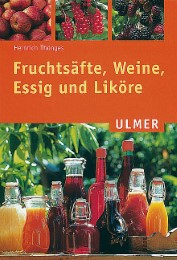 Fruchtsäfte, Weine, Essig und Liköre - Cover