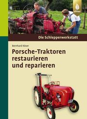 Porsche-Traktoren restaurieren und reparieren - Cover