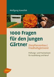 1000 Fragen für den jungen Gärtner