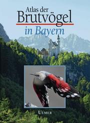 Atlas der Brutvögel in Bayern
