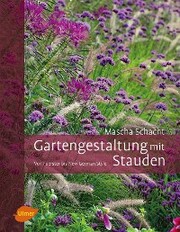 Gartengestaltung mit Stauden - Cover