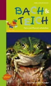 Naturführer für Kinder: Bach und Teich - Cover