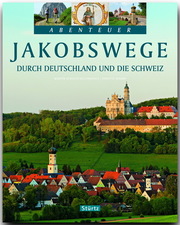 Jakobswege durch Deutschland und die Schweiz - Cover