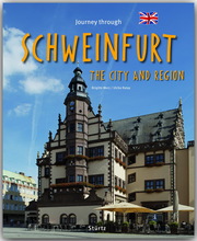 Journey through Schweinfurt the City and Region - Cover