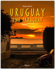 Reise durch Uruguay und Paraguay