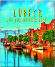 Reise durch Lübeck und die Lübecker Bucht