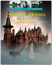 Sherlock Holmes und der Fluch von Baskerville - Spurensuche nach dem Höllenhund in England, Wales und Schottland
