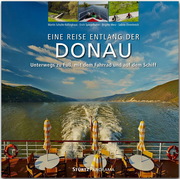 Reise entlang der Donau - Unterwegs zu Fuß, mit dem Fahrrad und auf dem Schiff - Cover