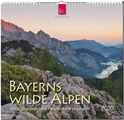 Bayerns wilde Alpen - Alpine Ursprünglichkeit - grandios und vergänglich 2020