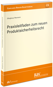Praxisleitfaden zum neuen Produktsicherheitsrecht - Cover