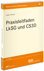 Praxisleitfaden LkSG und CS3D