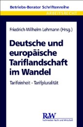 Deutsche und europäische Tariflandschaft im Wandel