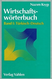 Wirtschaftswörterbuch Bd. I: Türkisch-Deutsch - Cover