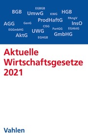 Aktuelle Wirtschaftsgesetze 2021 - Cover