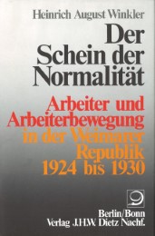 Geschichte der Arbeiter und der Arbeiterbewegung in Deutschland seit... / Der Schein der Normalität