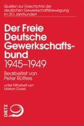 Der Freie Deutsche Gewerkschaftsbund 1945-1949