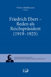 Friedrich Ebert - Reden als Reichpräsident (1919-1925) - Cover