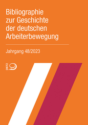 Bibliographie zur Geschichte der deutschen Arbeiterbewegung, Jahrgang 48 (2023) - Cover