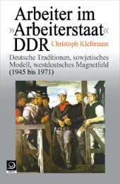Arbeiter im 'Arbeiterstaat' DDR