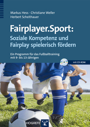 Fairplayer.Sport: Soziale Kompetenz und Fairplay spielerisch fördern