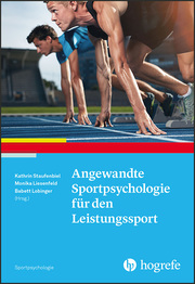 Angewandte Sportpsychologie für den Leistungssport