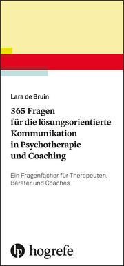 365 Fragen für die lösungsorientierte Kommunikation in Psychotherapie und Coaching