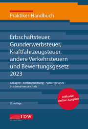 Praktiker-Handbuch Erbschaftsteuer, Grunderwerbsteuer, Kraftfahrzeugsteuer, Ande