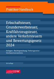 Praktiker-Handbuch Erbschaftsteuer, Grunderwerbsteuer, Kraftfahrzeugsteuer, Andere Verkehrsteuern 2024 Bewertungsgesetz - Cover