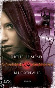 Vampire Academy - Blutschwur - Cover