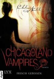 Chicagoland Vampires - Frisch gebissen - Cover