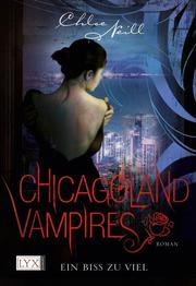 Chicagoland Vampires - Ein Biss zu viel - Cover