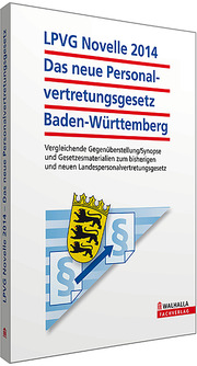 LPVG Novelle 2014 - Das neue Personalvertretungsgesetz Baden-Württemberg