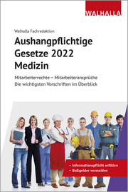 Aushangpflichtige Gesetze 2022 - Medizin