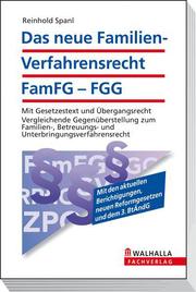 Das neue Familien-Verfahrensrecht FamFG-FGG