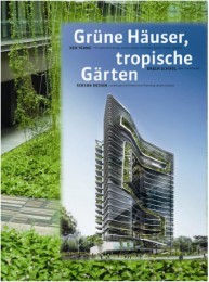 Grüne Häuser, tropische Gärten - Cover