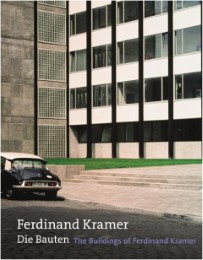Die Bauten von Ferdinand Kramer/The Buildings of Ferdinand Kramer