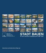Stadt Bauen 40 Jahre Deutscher Städtebaupreis 1980-2020 - Cover