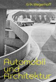 Automobil und Architektur