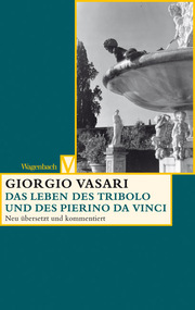 Das Leben des Tribolo und des Pierino da Vinci