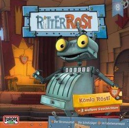 Ritter Rost - König Rösti