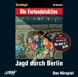 Die Feriendetektive: Jagd durch Berlin (Audio-CD)